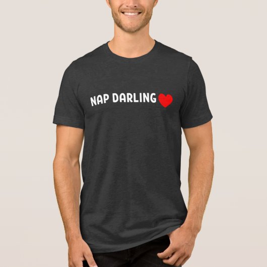 Nap Darling – Cute Lazy Sleep Lover Heart Tri-Blend Shirt (Voorkant)