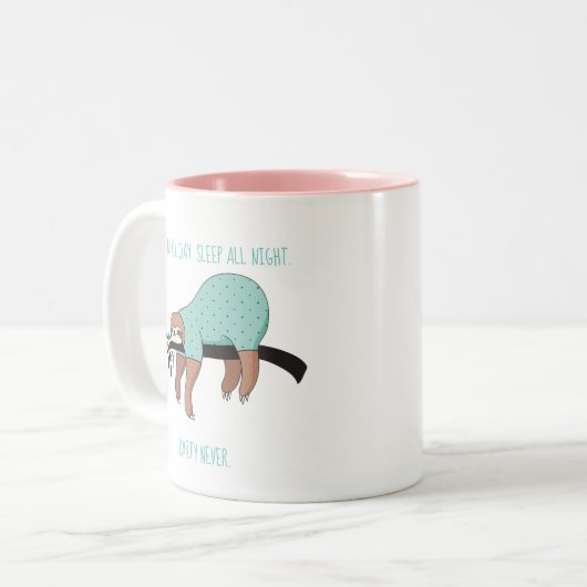 Nap de hele dag, slaap de hele nacht Mok (Voorkant links)