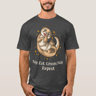 Nap Eat Groom Nap Herhaalt Otter Lover Hobby Zee O T-shirt
