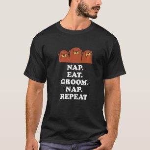 Nap Eet bruidegom Nap Herhaal Otter Hobby Zee Otte T-shirt