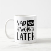 Nap nu werk later koffiemok (Links)