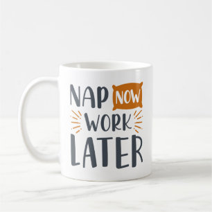 Nap nu werk later koffiemok