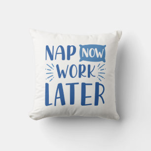 Nap nu werk later kussen