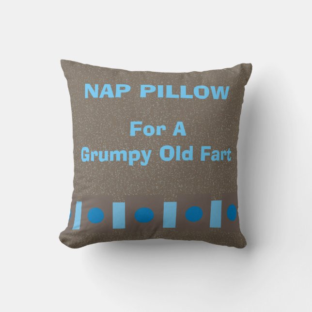 Nap Pillow "For a Grumpy Old Fart" Kussen (Voorkant)