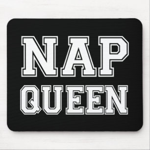 Nap Queen grappig gezegde Muismat