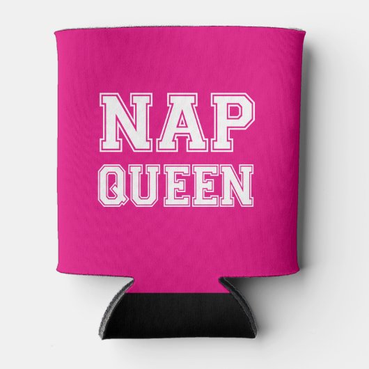 Nap Queen grappig gezegde soda bierkoeler (Voorkant)