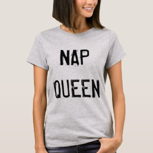 Nap Queen Grappig T-shirt