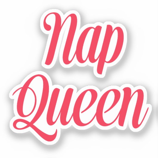 Nap Queen Pink Cherry Red Sticker (Voorkant)