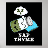 Nap Thyme Funny Sleeping Herb Pun Dark BG Poster (Voorkant)