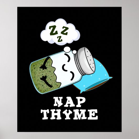 Nap Thyme Funny Sleeping Herb Pun Dark BG Poster (Voorkant)