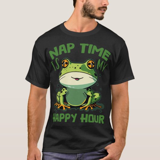 nap time is my happy hour frog t-shirt (Voorkant)
