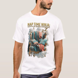 Nap Time Ninja T Shirt