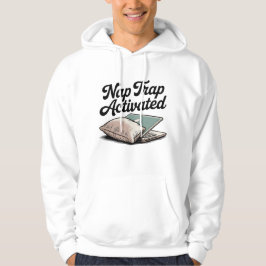 Nap Trap Activated | Funny Laptop Procrastination Hoodie