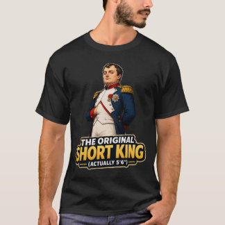 Napoleon Bonaparte De Originele Korte Koning Grapp T-shirt