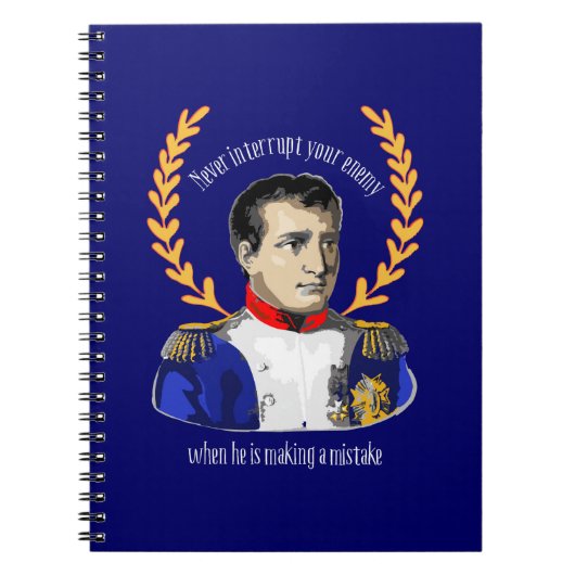 Napoleon Bonaparte - Onderbreek nooit uw vijand Notitieboek (Voorkant)