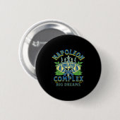 Napoleon Complex Grote Dromen Kort Vet Koninklijk Ronde Button 5,7 Cm (Voorkant /achterkant)