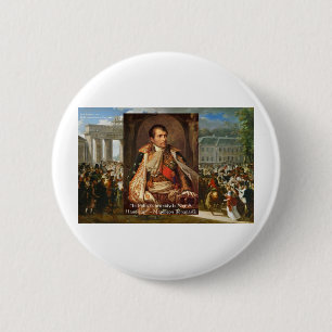 Napoleon "Stommiteit Politiek" Cadeaus T-shirts En Ronde Button 5,7 Cm