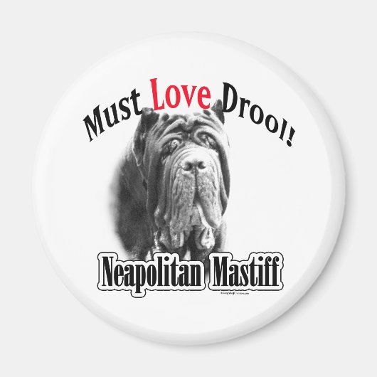 Napolitaanse mastiff moet houden van kwijlen - mag magneet (Voorkant)
