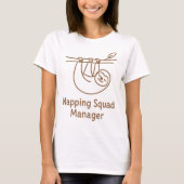 Napping Squad Manager Ontspanning – Grappige Luiaa T-shirt (Voorkant)