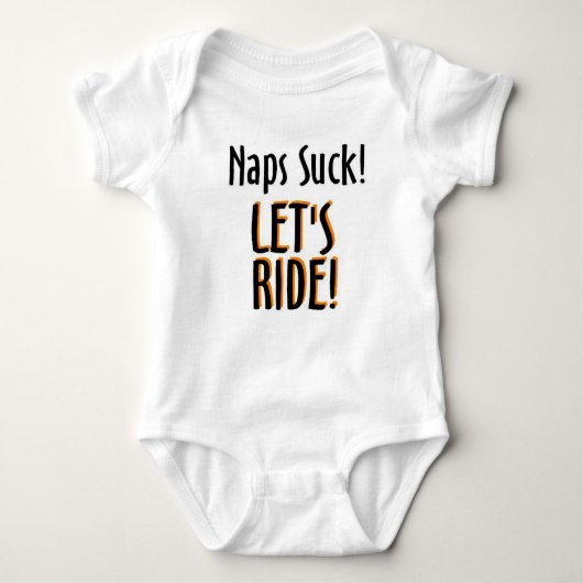 Naps Suck, Laten we Ride Romper (Voorkant)