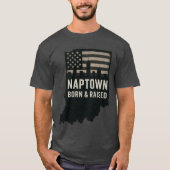 Naptown Geboren en getogen T-Shirt (Voorkant)