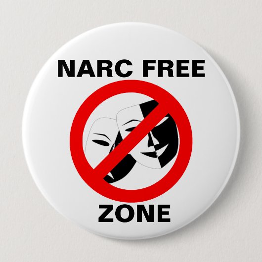 Narcissist/Narc Free Zone Button (Voorkant)