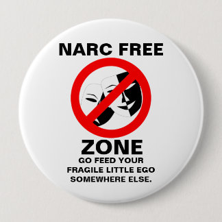 Narcissist/Narc Free Zone Button