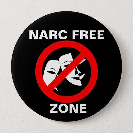 Narcissist/Narc Free Zone Button Black (Voorkant)