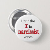 Narcissist Ronde Button 5,7 Cm (Voorkant /achterkant)
