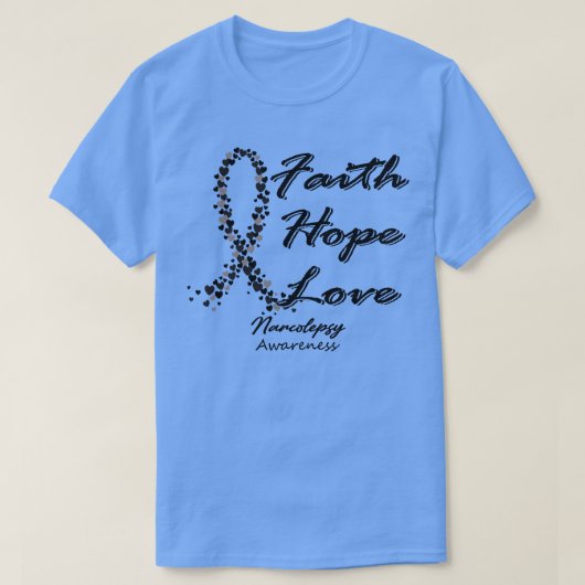 Narcolepsie Bewustzijn Geloof Hoop Liefde In Deze T-shirt (Design voorkant)