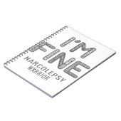 Narcolepsy Warrior - IK BEN FINE Notitieboek (Linkerzijde)
