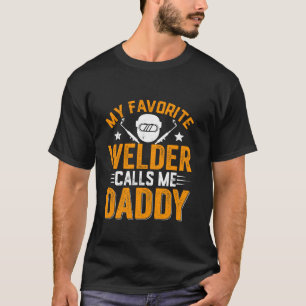 Nare Mannen Mijn favoriete lasser noemt me papa T-shirt