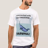 Narwal Verbonden Met Het Universum T-shirt (Voorkant)