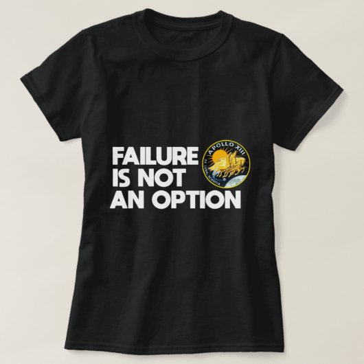 Nasa Apollo 13-fout is geen Option.png T-shirt (Design voorkant)
