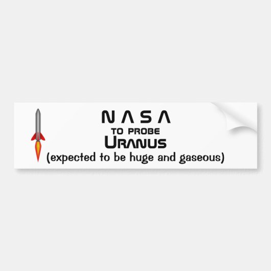 NASA om URANUS Bumpersticker te testen. (Voorkant)