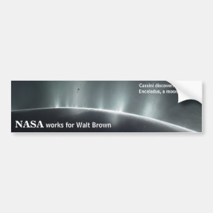 NASA werkt voor Walt Brown bumper sticker Enceladu