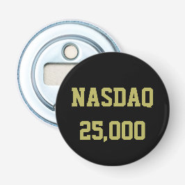 NASDAQ 25000 Stock Market Celebration Button Flesopener