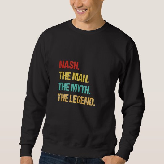 Nash the Man the Myth the Legend Trui (Voorkant)