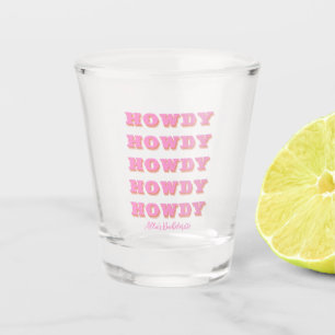 Nashville Bachelorette Howdy Howdy Pink Shot Glas