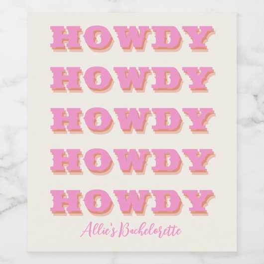 Nashville Bachelorette Howdy Pink Wine Label Wijn Etiket (Enkel label)