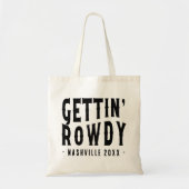 Nashville Bachelorette Party Custom Getting Rowdy Tote Bag (Voorkant)