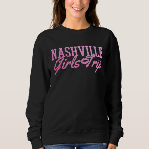 Nashville Girls Trip Vacation Outfit Matching Grou Trui