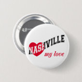 Nashville mijn liefde ronde button 5,7 cm (Voorkant /achterkant)
