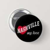 Nashville mijn liefde ronde button 5,7 cm (Voorkant /achterkant)