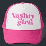 Nashville Nashty Girls Bachelorette Weekend Trucker Pet<br><div class="desc">Nashville Nashty Girls Bachelorette Weekend Trucker Hat</div>
