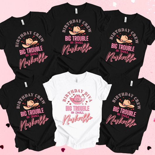 Nashville Verjaardag Meisje In Grote Problemen T-S T-shirt