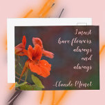 Nasturtium Floral I moet bloemen hebben Monet Quot Briefkaart<br><div class="desc">"Ik moet altijd bloemen hebben,  altijd en altijd",  citeert Claude Monet op dit prachtige fotografische bloemige briefkaart van helder diep sinaasappel Nasturtiums. Dit is originele botanische fotografie van JLW_PHOTOGRAPHY.</div>