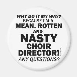 Nasty Choir Director Magneet