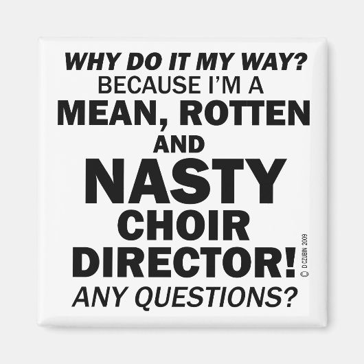 Nasty Choir Director Magneet (Voorkant)