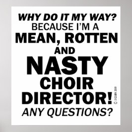 Nasty Choir Director Poster